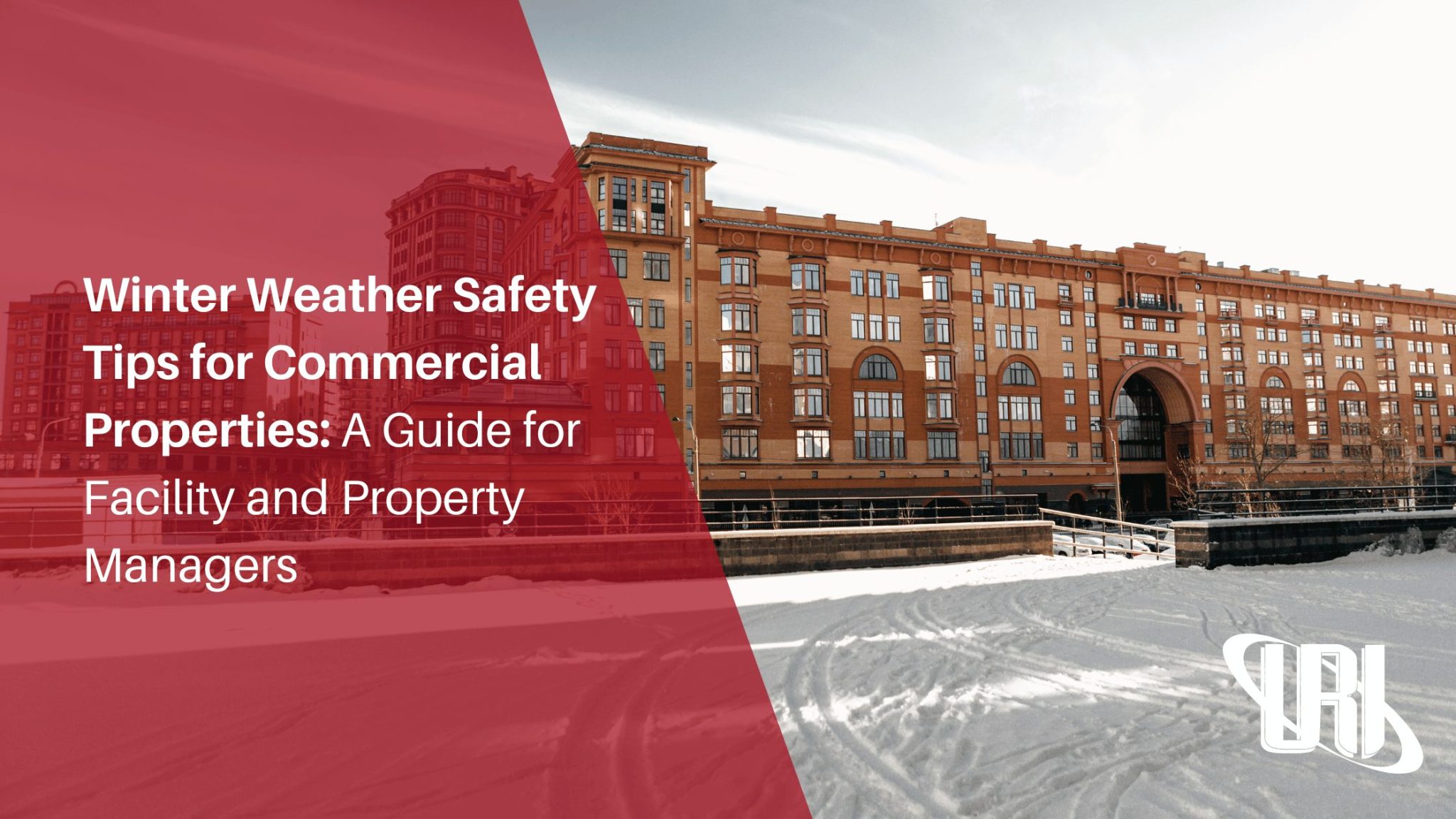 Winter Weather Safety Tips for Commercial Properties