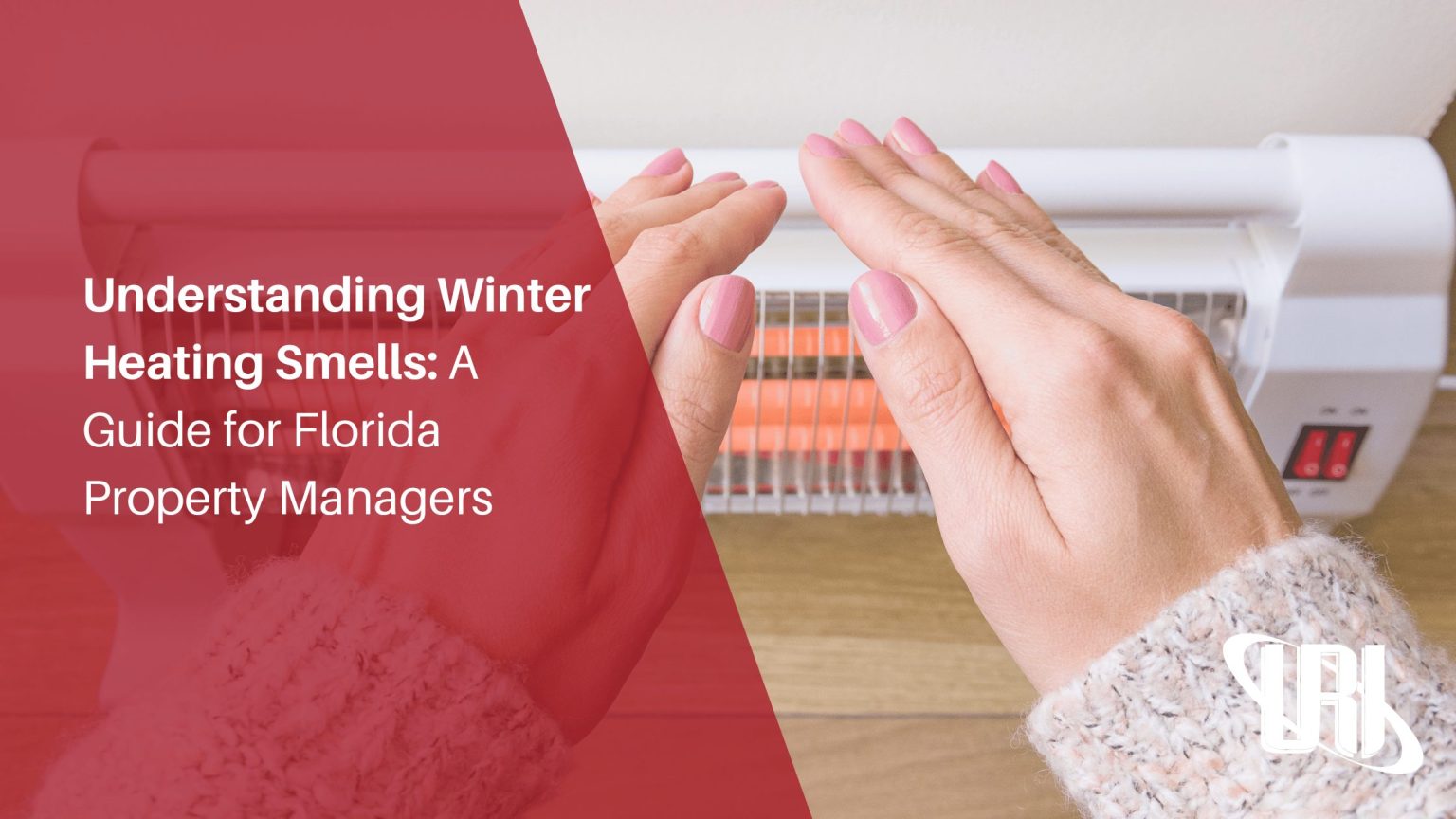 Understanding Winter Heating Smells A Guide for FL PMs